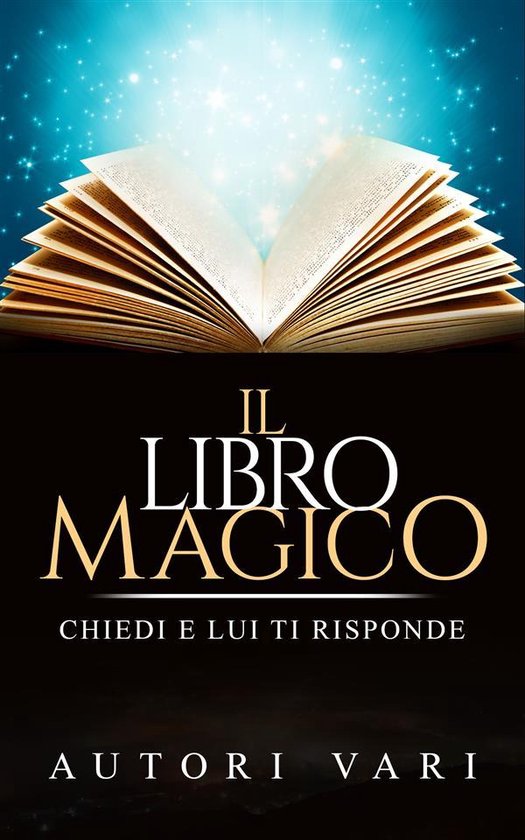 Il libro magico - chiedi e lui ti risponde - cover