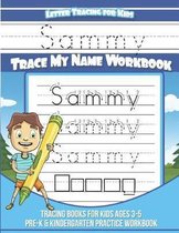 Sammy Letter Tracing for Kids Trace My Name Workbook