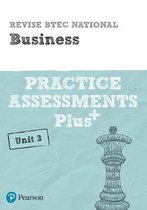 Revise BTEC National Business Unit 3 Practice Assessments Plus