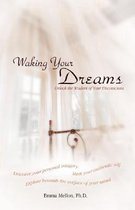 Waking Your Dreams