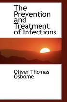 The Prevention and Treatment of Infections