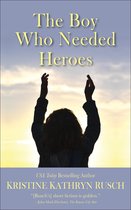 The Boy Who Needed Heroes