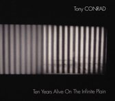 Tony Conrad - Ten Years Alive On The Infinite Plain (2 CD)