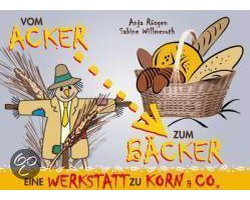 Vom Acker zum Bäcker