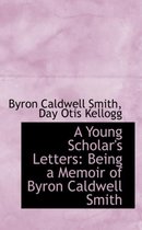 A Young Scholar's Letters