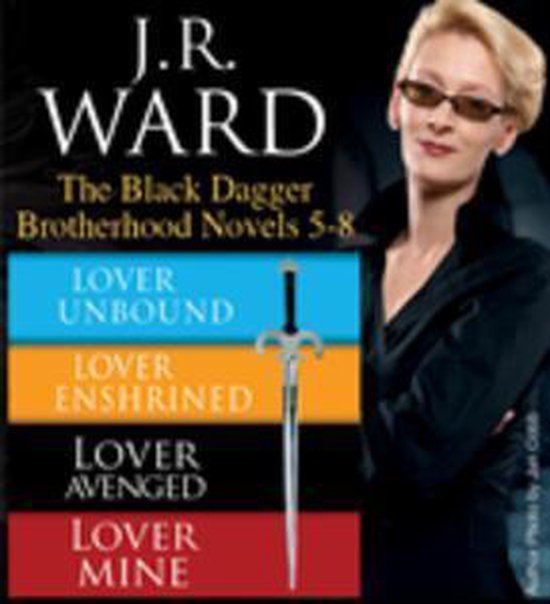 J.R. Ward the Black Dagger Brotherhood Novels 5-8 - cover