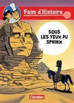 Faim d'Histoire. Sous les yeux du sphinx