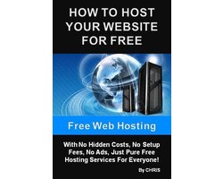 Free Web Hosting - How To Host Your Website For Free With No Hidden Costs, No Setup Fees, No Ads, Just Pure Free Hosting Services For Everyone
