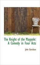 The Knight of the Maypole