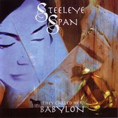 Steeleye Span - They Called Her Babylon (CD)