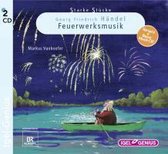Starke Stücke 05. Georg Friedrich Händel. Feuerwerksmusik