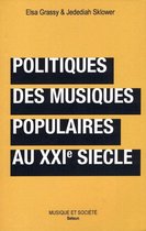 Musique et société - Politiques des musiques populaires au XXIe siècle