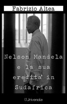 Nelson Mandela e la sua eredità in Sudafrica