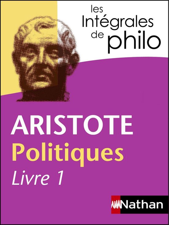Aristote Politique livre 1- Les intégrales de philo - cover
