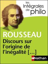 Les intégrales de Philo - Rousseau, Discours origine et fondements de l'inégalité parmi les hommes