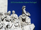 10 Curiosidades Sobre Portugal