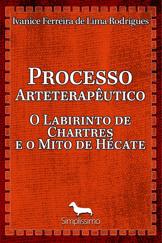PROCESSO ARTETERAPÊUTICO O LABIRINTO DE CHARTRES E O MITO D ... - cover