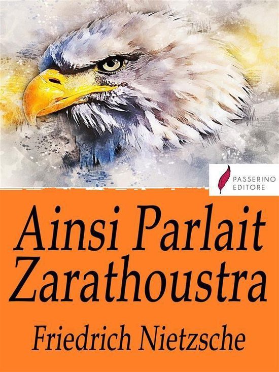 Ainsi parlait Zarathoustra (ebook), Friedrich Wilhelm Nietzsche 9788835322603 Boeken