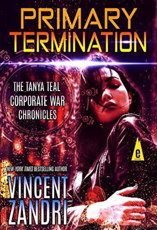 The Tanya Teal Corporate War Chronicles 1 - Primary Terminat ... - cover