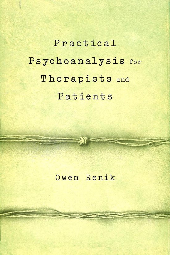 Practical Psychoanalysis for Therapists And Patients - cover