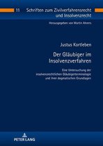 Schriften zum Zivilverfahrensrecht und Insolvenzrecht 11 - Der Glaeubiger im Insolvenzverfahren