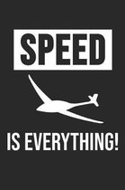 Speed Is Everything!