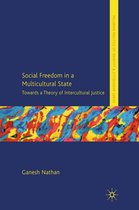 Palgrave Politics of Identity and Citizenship Series - Social Freedom in a Multicultural State