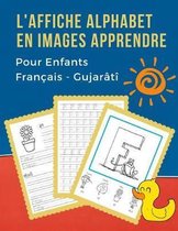 L'Affiche Alphabet en Images Apprendre Pour Enfants Fran ais - Gujar t