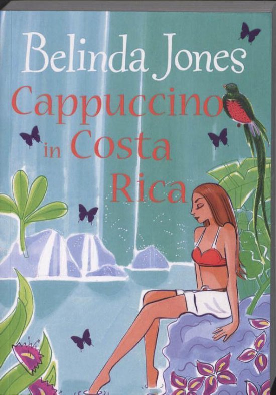 Cover van het boek 'Cappuccino in Costa Rica' van Belinda Jones