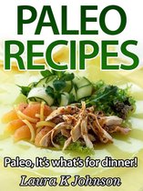 Easy Paleo Recipes: It's what's for dinner!