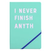 A5 Notitieboek - I Never Finish