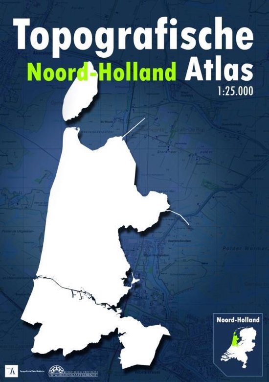 Cover van het boek 'Topografische Atlas van Noord-Holland' van Marcel Kuiper