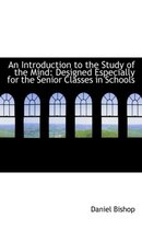 An Introduction to the Study of the Mind