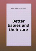 Better babies and their care