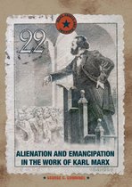 Marx, Engels, and Marxisms - Alienation and Emancipation in the Work of Karl Marx