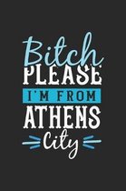 Bitch Please I'm From Athens City