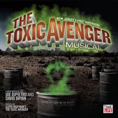 Toxic Avenger Musical [Original Cast Recording]