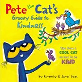 Pete the Cat - Pete the Cat's Groovy Guide to Kindness