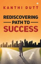 Rediscovering Path to Success