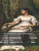 The Harlequin Opal A Romance. Vol. 1
