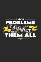 Cabaret solves problems: 6x9 Cabaret - blank with numbers paper - notebook - notes