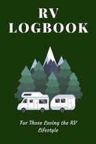 RV Logbook - For Those Loving the RV Lifestyle