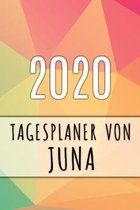 2020 Tagesplaner von Juna: Personalisierter Kalender f�r 2020 mit deinem Vornamen