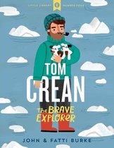 Tom Crean The Brave Explorer Little Library 4