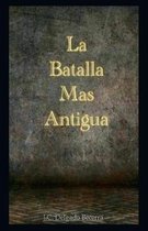 La batalla m�s antigua
