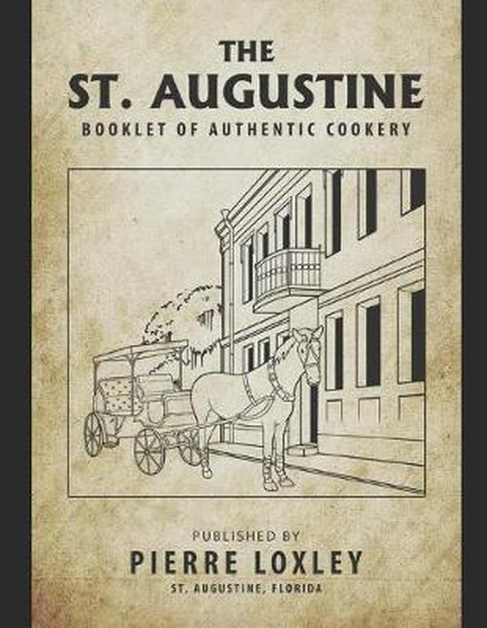 The St. Augustine Booklet Of Authentic Cookery - cover