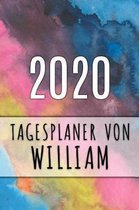 2020 Tagesplaner von William: Personalisierter Kalender für 2020 mit deinem Vornamen