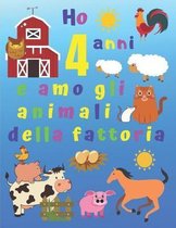 Ho 4 anni e amo gli animali della fattoria