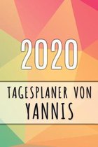 2020 Tagesplaner von Yannis: Personalisierter Kalender f�r 2020 mit deinem Vornamen