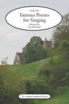 Famous Poems for Singing - book two: by Ivar �ksendal - The Anapta Songbook Series